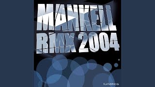 Mankell Clone Version [upl. by Surtemed]