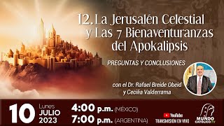 12 La Jerusalén Celestial y Las 7 Bienaventuranzas del Apocalipsis [upl. by Kokaras]