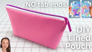 DIY Zipper Pouch with Lining  NO Tabs or Dented Ends [upl. by Murial739]