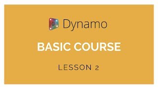 Dynamo Basics Training  Lesson 2 [upl. by Drew]