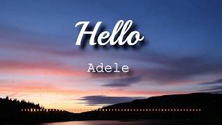 Adele  Hello Lyrics Video [upl. by Ennaeed]