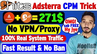 How I Make 271 from Adsterra Using 9Hits  Adsterra Earning Tricks 2023 quot Adsterra Loading Tricks [upl. by Ramyaj172]