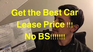 How to Get BEST DEAL on a Leased Car EVERYTIME NO BS [upl. by Darej861]