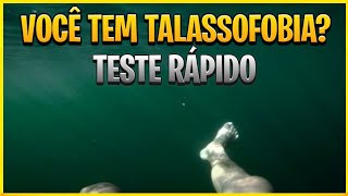 TALASSOFOBIA  TESTE O SEU MEDO DO OCEANO [upl. by Chan]