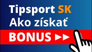 TIPSPORT BONUS ❤️ Akcia Tipsport registracia 50€ a vstupný bonus 20€ ZDARMA [upl. by Suitangi]