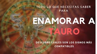 TODO lo que NECESITAS SABER para ENAMORAR a TAURO [upl. by Benge]