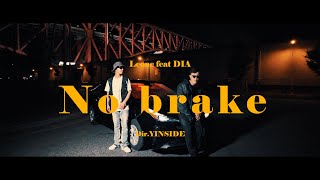 Leone No brake feat DIA MV [upl. by Other978]