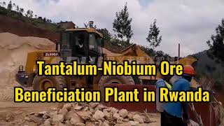 TantalumNiobium Ore Beneficiation Plant in Rwanda [upl. by Innoj]