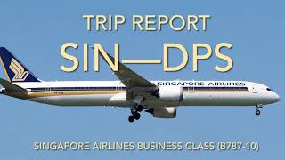 Trip Report Singapore to Denpasar Bali via Singapore Airlines Business Class [upl. by Reyna]