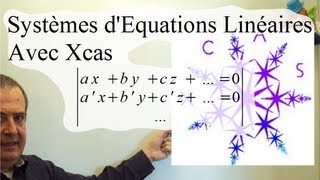 Systèmes dEquations linéaires avec Xcas [upl. by Sobmalarah]