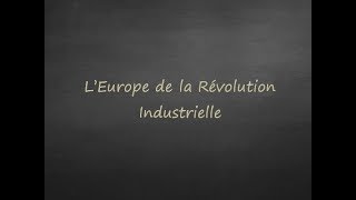 4ème  LEurope de la Révolution industrielle [upl. by Erdnoid695]