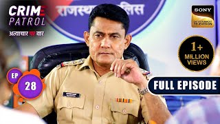 Destruction Of A Family  Crime Patrol  Atyachaar Par Vaar  Ep 28  Full Episode  13 Oct 2024 [upl. by O'Callaghan]