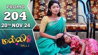 Malli Serial  Episode 204 Promo  20th Nov 24  Nikitha  Vijay  Saregama TV Shows Tamil [upl. by Cozmo]