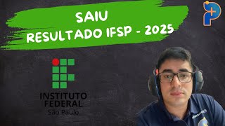 Saiu IFSP  Informações ESPECIAIS ✅🎯 [upl. by Ydnamron]