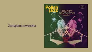 Zbigniew Namysłowski Quintet  Zabłąkana owieczka Official Audio [upl. by Arikat989]