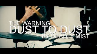 DUST TO DUST The Warning Band Cover by deadly mist [upl. by Georges]