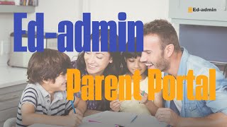 Edadmin Parent Portal [upl. by Leonerd]