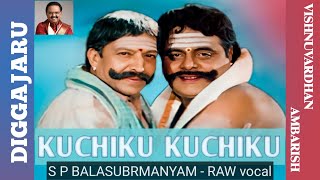 Diggajaru  Kucchiku Kucchiku Song  Vishnuvardhan Ambarish Sanghavi  Hamsalekha  only vocal [upl. by Rihat]