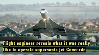 Flight engineer reveals what it was really like to operate supersonic jet Concorde [upl. by Euf679]