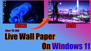 How to Set live Wallpaper in Windows 11  Step By Step Explanation [upl. by Ram]