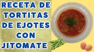 Cómo hacer Tortitas de Ejotes con caldillo de jitomate [upl. by Stevena]