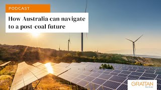 How Australia can navigate to a postcoal future  Podcast [upl. by Solly175]