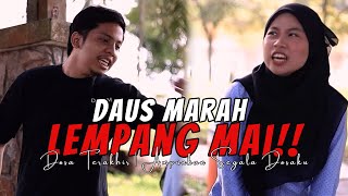 DAUS MARAH LEMPANG MAI  BTS NAZAK DOSA TERAKHIR TAK TERAMPUN [upl. by Eldwin]