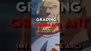 Grading Chimera Ant Arc [upl. by Elbam818]