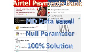 Airtel Payment Bank PID Data is Null or Null ParameterMantra RD Service PID Null or Null Parameter [upl. by Aynod]