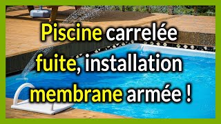 Piscine carrelée fuite installation membrane armée [upl. by Hcirteid445]