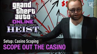 GTA Online The Diamond Casino HeistSetup Casino scoping [upl. by Kleeman838]