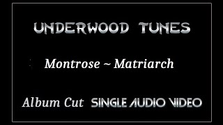 Montrose  Matriarch  1975  Single Audio Video [upl. by Amled64]