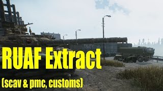 Escape From Tarkov  RUAF Extract pmc amp scav customs [upl. by Nnyleahs768]