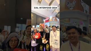 Sial Interfood 2024 sialinterfood interfoodexpo trending fypシ゚viral foodie idejualan trend [upl. by Pytlik]