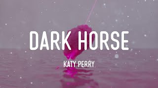 Katy Perry  Dark Horse Lyrics ft Juicy J [upl. by Mezoff]