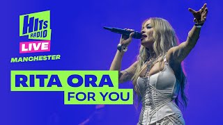 Rita Ora  For You  Hits Radio Live [upl. by Lazaro]