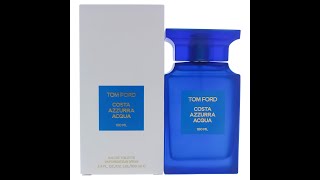 Tom Ford Costa Azzurra Acqua Fragrance Review 2019 [upl. by Notyep126]