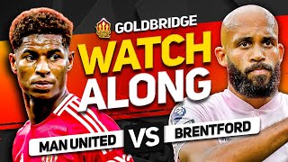 MANCHESTER UNITED vs BRENTFORD – LIVE WATCHALONG [upl. by Javed]