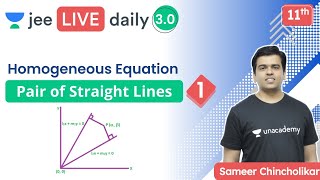 JEE Pair of Straight Lines L1  Homogeneous Equation  Unacademy JEE  Sameer Chincholikar [upl. by Willock]