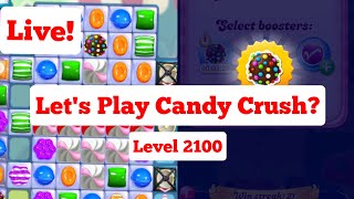 Lets Play Candy Crush Above Level 2100 [upl. by Drarehs]