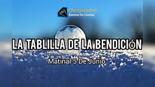 Matinal 5 De Junio La Tablilla De La Bendición [upl. by Aneer]