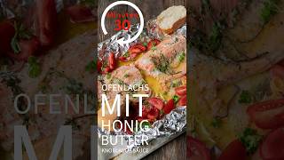 Ofenlachs mit Honig Knoblauch Butter Sauce😋  sehr einfacher Lachs aus dem Backofen lecker rezept [upl. by Britt]