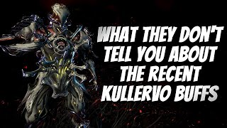 THE TRUTH ABOUT THE RECENT KULLERVO BUFFS  WARFRAME HOTFIX 3355 [upl. by Cira372]