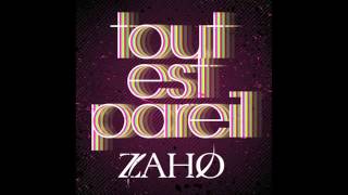 TOUT EST PAREIL extrait de Contagieuse ZAHO [upl. by Merrick]