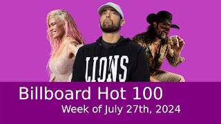 Billboard Hot 100  Week of July 27ᵗʰ 2024 [upl. by Siari]