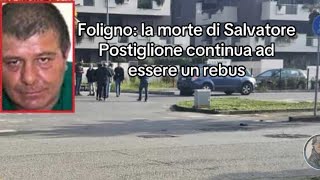 Foligno la morte di Salvatore Postiglione continua ad essere un rebus [upl. by Sigfrid]