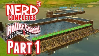 Nerd³ Completes RollerCoaster Tycoon 3  Part 1 [upl. by Erminia556]