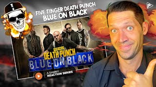 ANOTHER EPIC SONG Five Finger Death Punch  Blue on Black Reaction SHB Series 15 [upl. by Eendys]