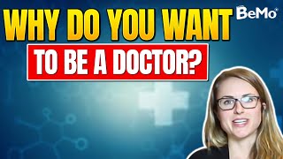 Ace “Why Do you Want to Be a Doctor” Question in Your Med School Personal Statement amp Interview [upl. by Ansell]