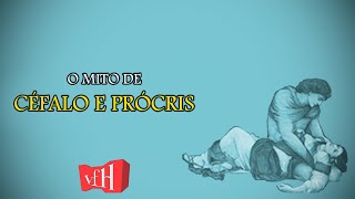 O MITO de CÉFALO E PRÓCRIS  Vítimas da Mentira  MITOLOGIA GREGA [upl. by Bonina733]